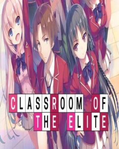 Read more about the article Things You Need To Know About Classroom Of The Elite Season 2, Season 3, Main Characters And Their Voice Actors