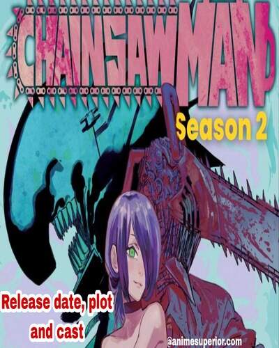 Read more about the article Chainsaw man season 2: Release Date, Characters, Cast, Main Plot and Trailer
