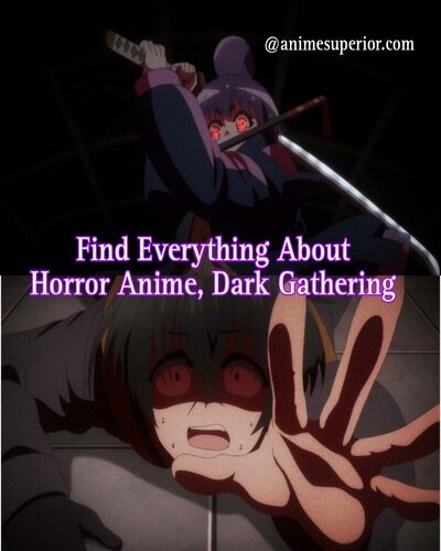 Read more about the article Find everything about horror anime, Dark Gathering. know about it’s main plot and characters