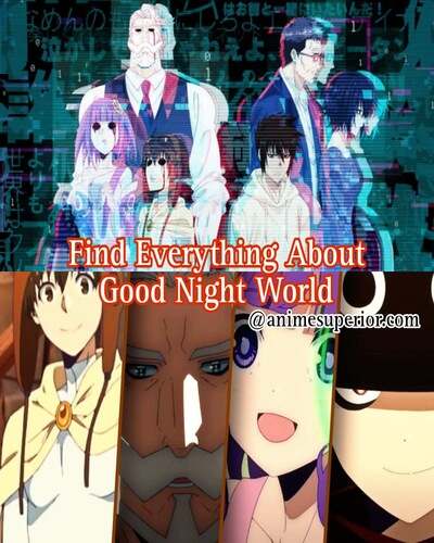 Read more about the article Find everything about Good Night World. Also find about it’s main plot and characters